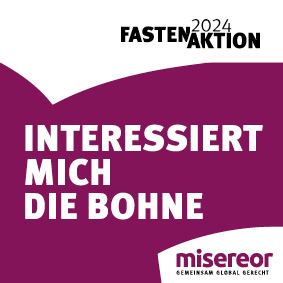 Werbeanzeige Leitwort "Interessiert mich die Bohne" zur Fastenaktion 2024